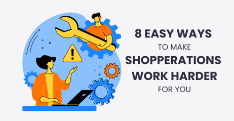 How to Customize Shopperations