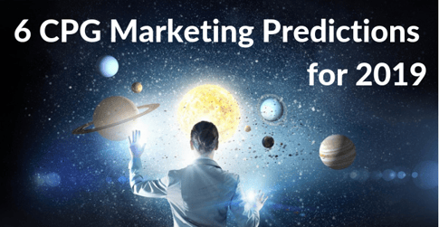 Our 6 CPG Marketing Predictions for 2019 (1)